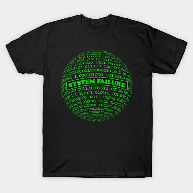 Cyber Security - Hacker - The Matrix System Failure T-Shirt by Cyber Club Tees